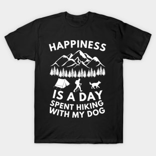 Happiness is a day spent hiking with my dog T-Shirt